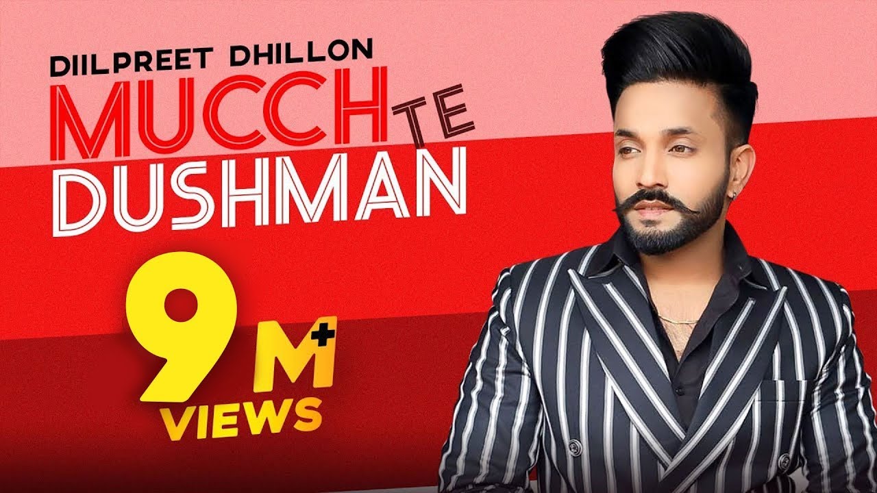 Dilpreet Dhillon Mucch Te Dushman (Medley) With Lyrics