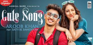 Cute Song Aroob Khan With Lyrics