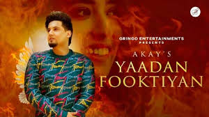 Yaadan Fooktiyan A Kay With Lyrics