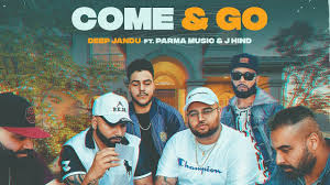 Come & Go Deep Jandu Parma Music J Hind With Lyrics