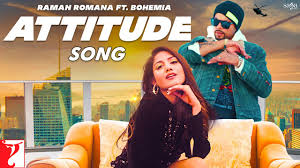 Attitude Raman Romana, Bohemia With Lyrics