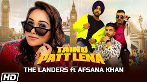 Tainu Patt Lena Davi Singh, Afsana Khan With Lyrics