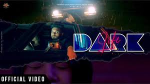 Dark Life – BIR Dhillon, Arshdeep Kaur With Lyrics