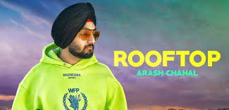 Rooftop – Arash Chahal With Lyrics