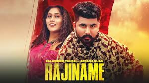 Rajiname – Palwinder Tohra, Afsana Khan With Lyrics