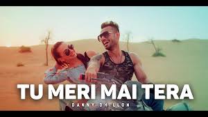 Tu Meri Main Tera – Danny Dhillon With Lyrics