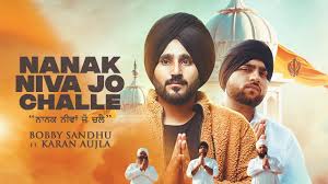 Nanak Niva Jo Chale Bobby Sandhu Karan Aujla With Lyrics