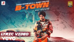 B-Town Sidhu Moose Wala With Lyrics