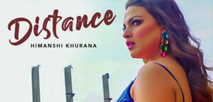 Distance – Himanshi Khurana Lyrics