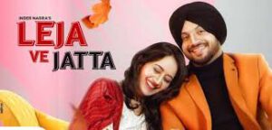 Leja Ve Jatta – Inder Nagra With Lyrics