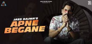 Apne Begane – Jass Bajwa With Lyrics