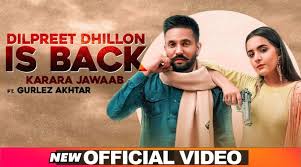 Dilpreet Dhillon Is Back – Dilpreet Dhillon, Gurlej Akhtar Lyrics