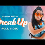 Breakup Lyrics Sanjana Bhola