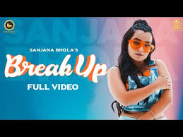 Breakup Lyrics Sanjana Bhola