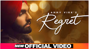 Regret Lyrics Ammy Virk