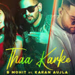 Thaa karke Lyrics Karan Aujla