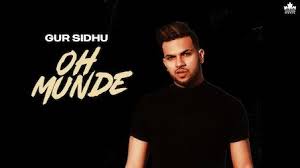 Oh Munde – Gur Sidhu Lyrics