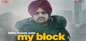 My Block Lyrics Sidhu Moose Wala