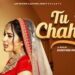 Tu Chahida Lyrics Sara Gurpal