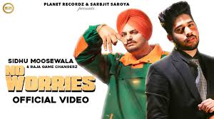 No Worries Lyrics Sidhu Moose Wala