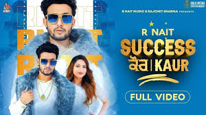 Success Kaur Lyrics R Nait