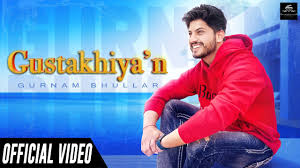 Gustakhiyan Lyrics Gurnam Bhullar