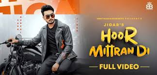 Hoor Mittra Di Lyrics Jigar