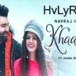 Khaas Lyrics Navraj Hans