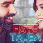 Haye Tauba Lyrics Shipra Goyal