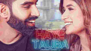 Haye Tauba Lyrics Shipra Goyal