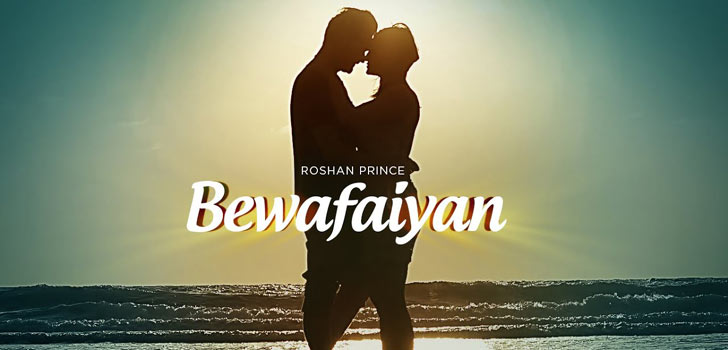 Bewafaiyan Lyrics Roshan Prince