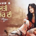 Jutti Kasur Di Lyrics Kaur B