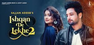 Ishqan De Lekhe 2 Lyrics Sajjan Adeeb