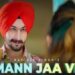 Mann Ja Ve Lyrics Kay Vee Singh