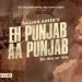 Eh Punjab Aa Punjab Lyrics Sajjan Adeeb