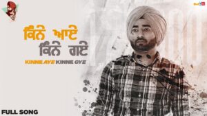 Kinne Aye Kinne Gye Lyrics Ranjit Bawa