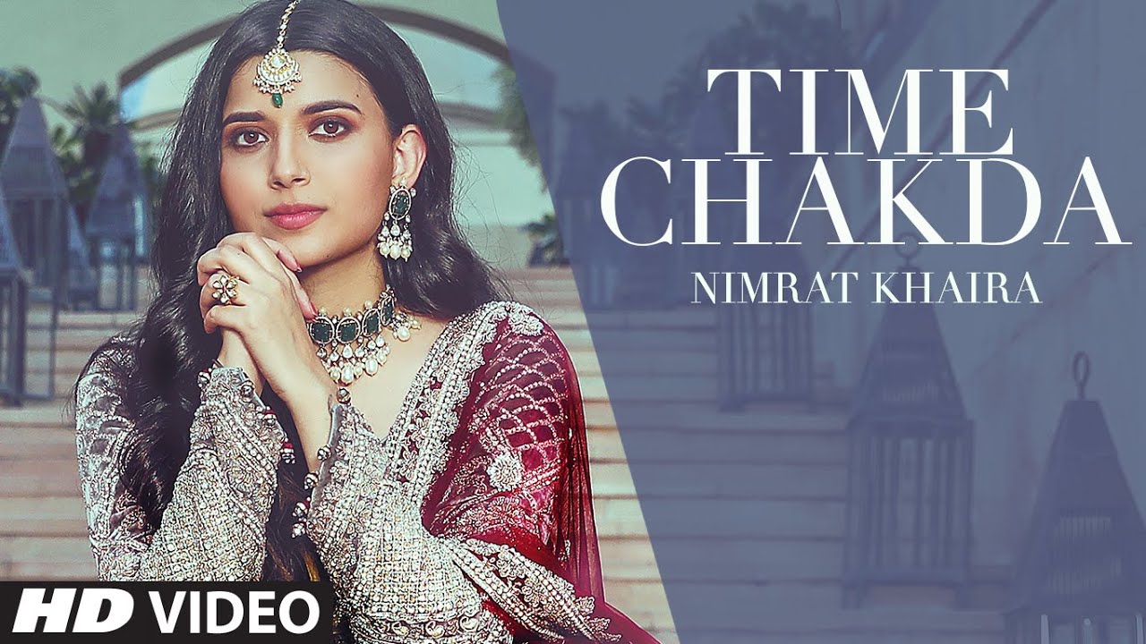 Time Chakda Lyrics Nimrat Khaira