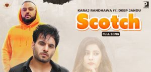 Scotch Lyrics Karaj Randhawa