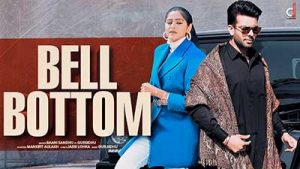 Bell Bottom Lyrics Baani Sandhu, Gur Sidhu