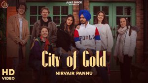 City Of Gold Lyrics Nirvair Pannu