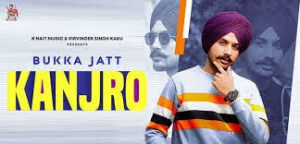 Kanjro Lyrics Bukka Jatt