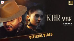 Kar 98k Lyrics Balraj, Afsana Khan