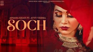 Soch Lyrics Avvy Verma, Afsana Khan