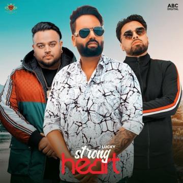 Strong Heart Lyrics J Lucky, Deep Jandu