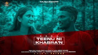 Tennu Ni Khabran Lyrics Kaka