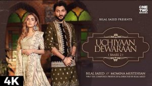 Uchiyaan Deewaraan (Baari 2) Lyrics Bilal Saeed