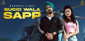 Gucci Wala Sapp Lyrics Rangrez Sidhu