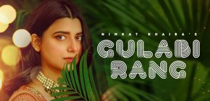 Gulabi Rang Lyrics Nimrat Khaira