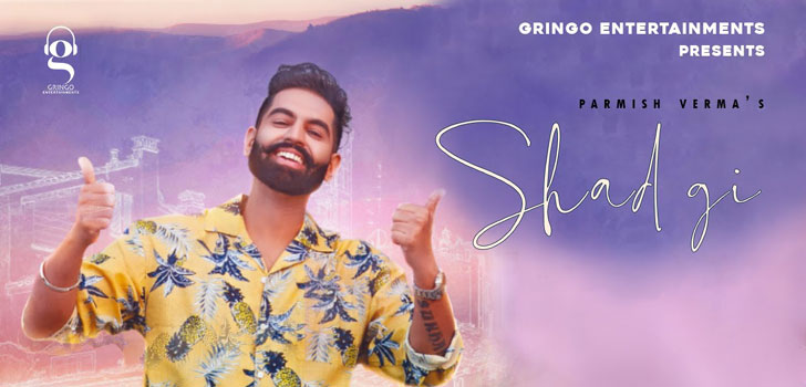 Shadgi Lyrics Parmish Verma