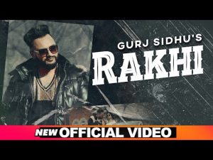 Rakhi Lyrics Gurj Sidhu